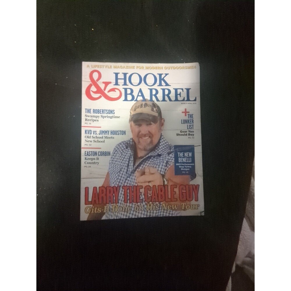 Hook & Barrel Magazine March-April 2020 Featuring Larry The Cable Guy